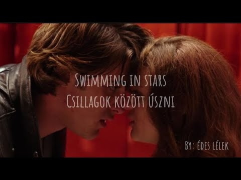 Swimming in stars/Csillagok között úszni magyar dalszöveggel (the kissing booth)