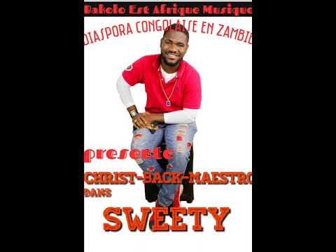 CHRIST BACK MAESTRO SWEETY #diaspora #congolaise de la  #zambie