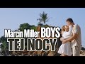 MARCIN MILLER BOYS TEJ NOCY