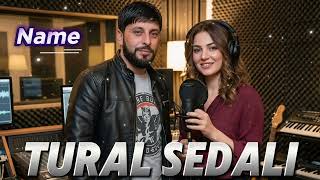 Tural Sedali  Name 2026  Yeni Versiya 