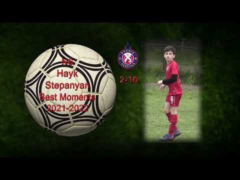Hayk Stepanyan N6_Best Moments(2021-2022)