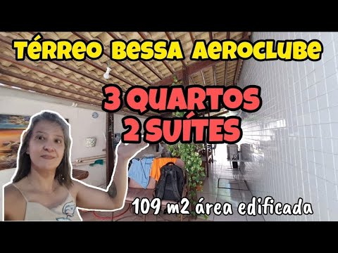 350.000,00 |Térreo 3 quartos 2 suítes quintal "U" Aeroclube Bessa João Pessoa