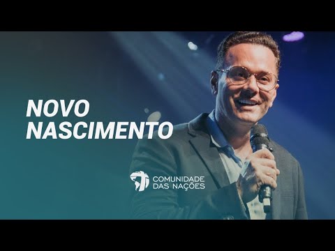 Novo Nascimento | Pr. Fabrício Miguel