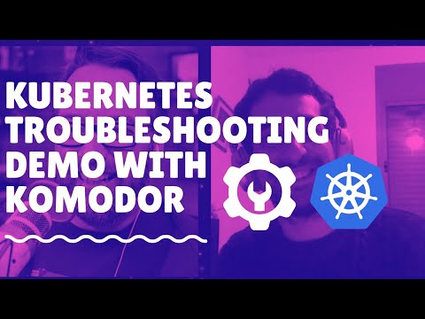 Kubernetes Troubleshooting with Komodor (demo)