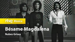 Nubes Grises - Besame Magdalena (Voces A 45 - 1975) Hd