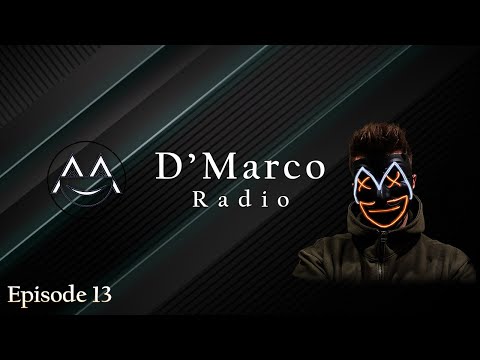 Martin Garrix, ItaloBrothers, 22Bullets, KSHMR, SICK INDIVIDUALS, Dubvision - D'Marco Radio (Ep.13)
