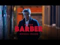 Barber - Official Trailer - In Cinemas Now