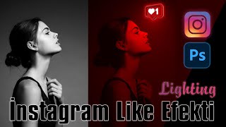 INSTAGRAM Like Efekti | Lighting effect | Photoshop Tutorial