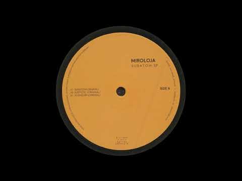 Miroloja - Subatom [SNTPL019]
