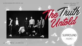 Download lagu [SURROUND AUDIO] BTS (방탄소년단) - THE TRUTH UNTOLD -USE EARPHONES- mp3
