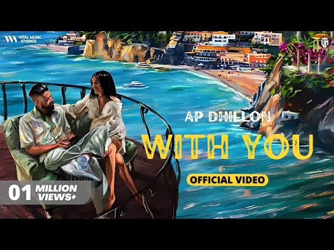 Ap Dhillon - With You (Official Video) Teriyan Adavaan Ap Dhillon | Pehla Si Tu Pyar | New Song 2023
