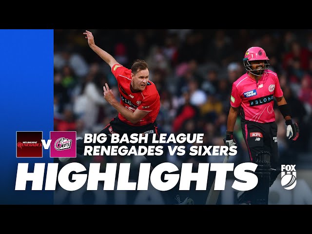 Melbourne Renegades vs Sydney Sixers | Full Match Highlights | Fox Cricket