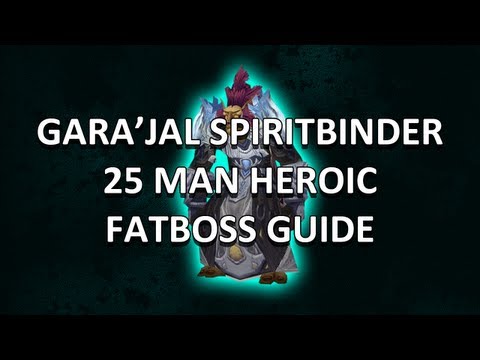 Gara'Jal the Spiritbinder 25 Man Heroic Mogu'Shan Vaults Guide - FATBOSS