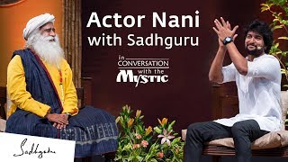 Actor Nani with Sadhguru - In Conversation with the Mystic video