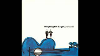 Everything But The Girl - Worldwide Full Album