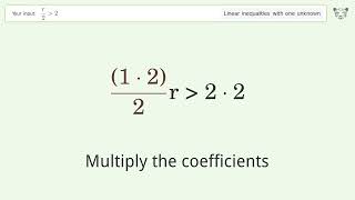 Solving Linear Inequalities: r/2 is Greater Than 2