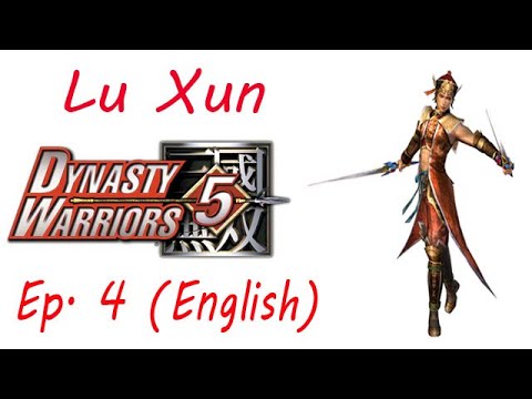 Dynasty Warriors 5 Lu Xun Ep. 4 Chapter 4 - Battle Of He Fei Castle (Eng. Ver)