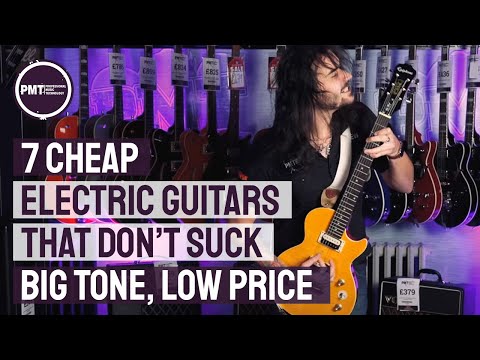 7 Cheap Electric Guitars That Don't Suck - Great Tone at Budget Friendly Prices