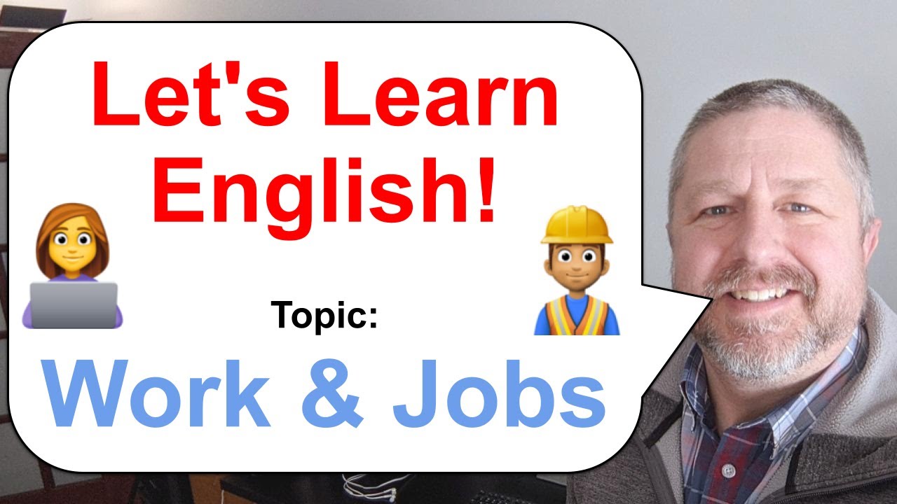 Let's Learn English! Topic: Work and Jobs 👷🏾👩‍💼