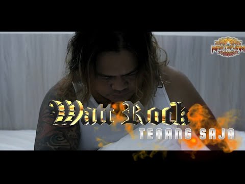 Tenang Saja - Watt Rock
