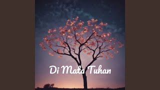 Download lagu Di Mata Tuhan mp3 Download lagu Di Mata Tuhan mp3