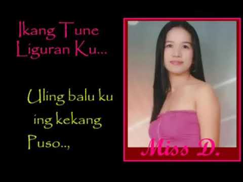 Ikang tune Liguran ku( Ms.D)