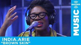 India.Arie - Brown Skin [Live @ SiriusXM]