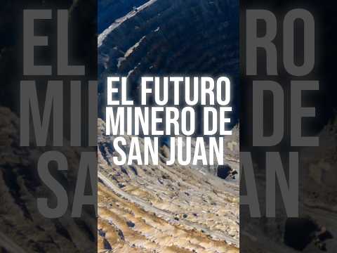 El futuro minero de San Juan