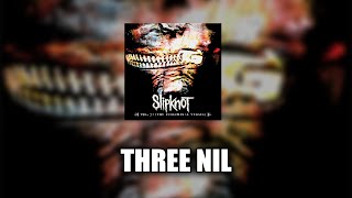 Slipknot - Three Nil [LYRICS VIDEO]