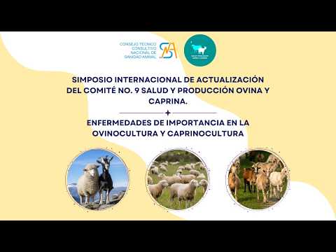 SIMPOSIO INTERNACIONAL DE ACTUALIZACIÓN DEL COMITÉ NO. 9 SALUD Y PRODUCCIÓN OVINA Y CAPRINA.
