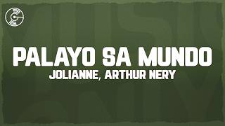 Palayo Sa Mundo - Jolianne & Arthur Nery (Lyrics)