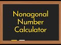Nonagonal Number Calculator Video