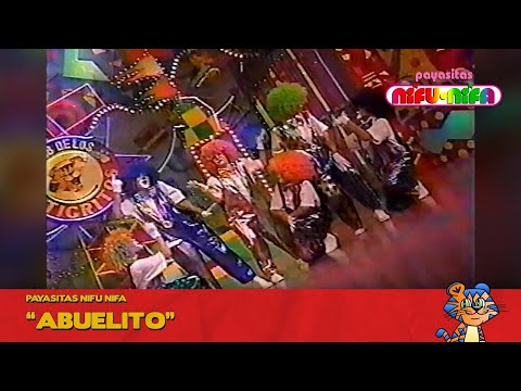 Abuelito Dime Tu - Payasitas Nifu Nifa