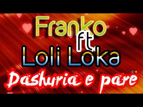 Franko ft. Loli Loka - Dashuria e pare (Official Lyrics Video)