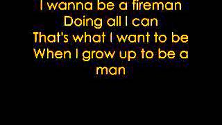 I wanna be a fireman