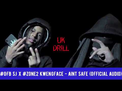 #OFB SJ x #Zone2 Kwengface - Ain’t Safe (Official Audio)
