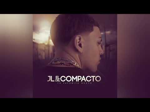 JL El Del Compacto - Mala Conducta (Prod. By Dj White El Mas Odiado)