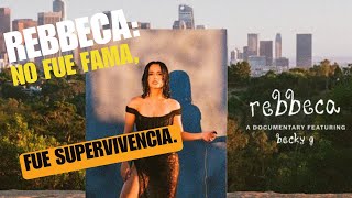 REBBECA: La verdad de Becky G que incomodó a muchos y sanó a otros