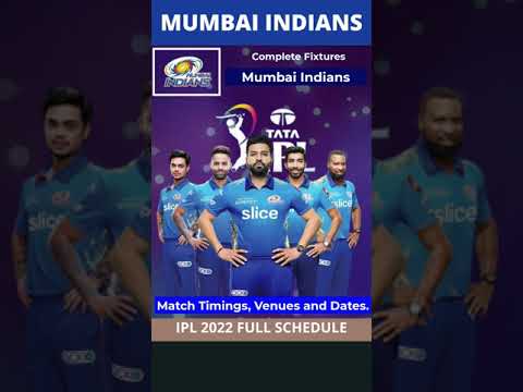 Mumbai Indians (MI) IPL 2022 Full Schedule: Date, Time, Venue, Fixtures of All Matches.
