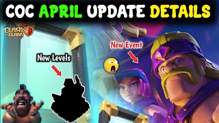 Coc April Update Details🔥 | New event, new levels and more - Clash of clans