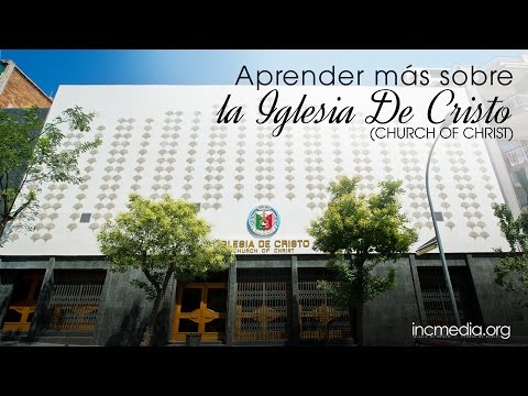 Aprenda mais sobre la Iglesia De Cristo (Igreja de Cristo)