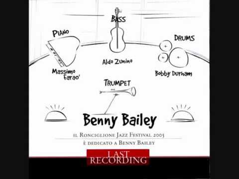 Benny Bailey   Last Recording   Peruvian night