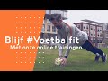 Blijf #Voetbalfit, training 4 | Onder 17 jaar t/m senioren