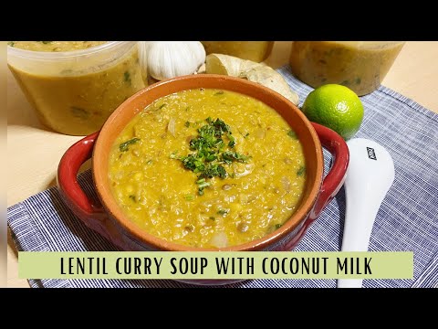 Lentil Curry Soup Recipe Coconut Milk #soup #lentilsoup #Vegan