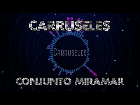 Discos El Dorado - Conjunto Miramar - Carruseles