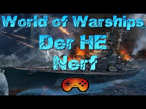 Der HE NERF kommt in World of Warships - Gameplay Ideen - Deutsch/German
