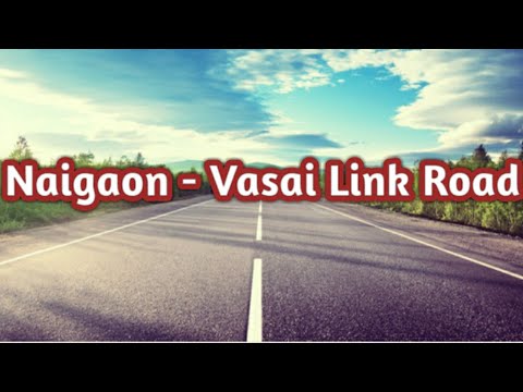 download lagu mp3 mp4 Vasai Virar Ring Road, download lagu Vasai Virar Ring Road gratis, unduh video klip Vasai Virar Ring Road
