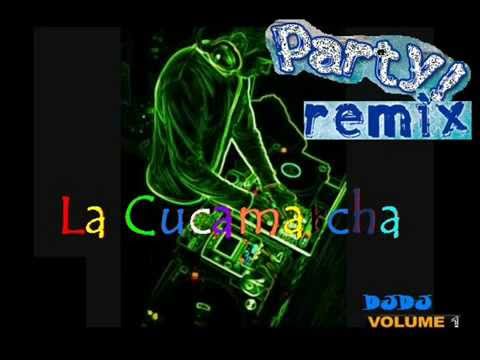 La Cucaracha   Party Remix