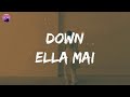 Ella Mai Down Lyric Video