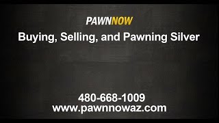 Buy, Sell and Pawn Silver Items | Pawn Now